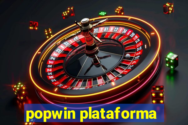 popwin plataforma